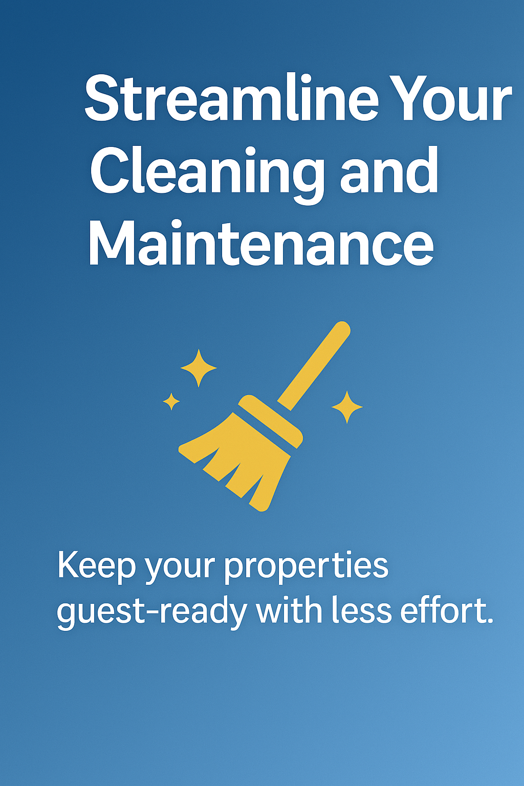 Streamline Your Cleaning and Maintenance